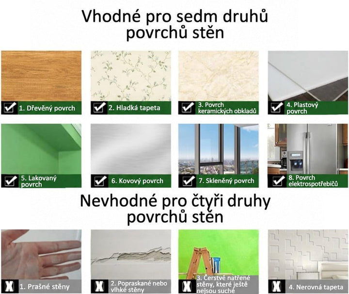 Přehled povrchů vhodných pro nalepení, například dřevo, tapeta, dlaždice, sklo či kov, a nevhodných, jako prašné nebo popraskané stěny. 5